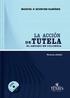 MANUEL F. QUINCHE RAMÍREZ LA ACCIÓN DE TUTELA. Tercera edición