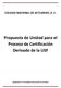 COLEGIO NACIONAL DE ACTUARIOS, A. C. Propuesta de Unidad para el Proceso de Certificación Derivado de la LISF