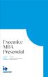 Executive MBA Presencial. Duración 10 meses Formato Presencial en fines de semana Convocatoria Octubre y febrero