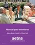 A su lado. Manual para miembros. Aetna Better Health of New York. aetnabetterhealth.com/newyork NY