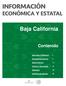 Baja California. Contenido. Geografía y Población 2. Actividad Económica 5. Sector Externo 11. Ciencia y Tecnología 14.