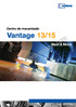 Vantage 13 y Vantage 15 Los centros de mecanizado Vantage 13 y Vantage 15, con su bancada de máquina pesada y el brazo de alta rigidez, ofrecen la bas