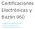 Certificaciones Electrónicas y Buzón 060