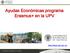 Ayudas Económicas programa Erasmus+ en la UPV.