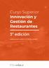 Curso Superior Innovación y Gestión de Restaurantes. 3ª edición. Puedes cursarlo Completo o por Módulos, tú eliges!